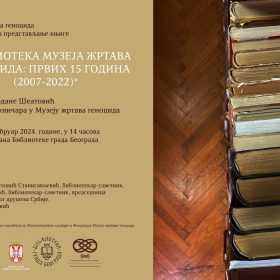 ПРЕДСТАВЉАЊЕ КЊИГЕ ,,БИБЛИОТЕКА МУЗЕЈА ЖРТАВА ГЕНОЦИДА: ПРВИХ 15 ГОДИНА“